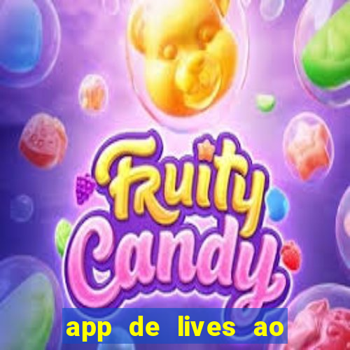 app de lives ao vivo 18